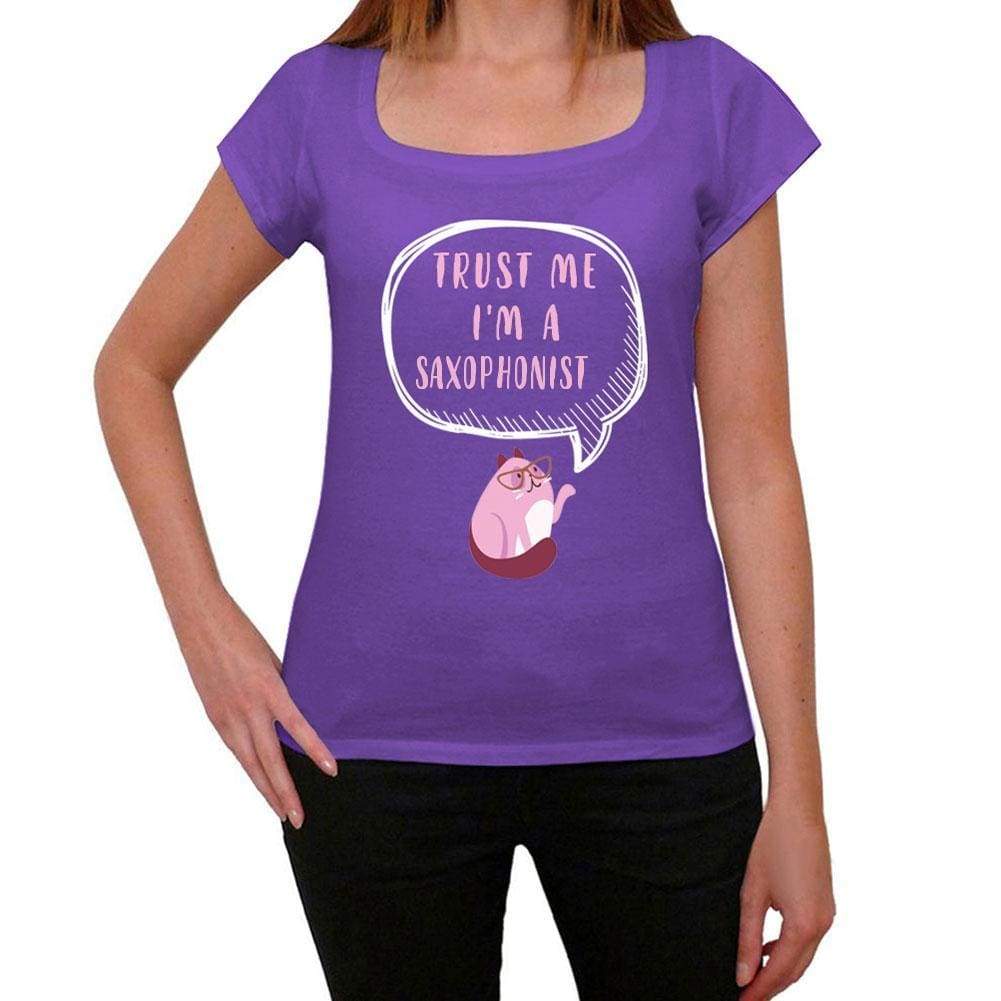 Trust Me Im A Saxophonist Womens T Shirt Purple Birthday Gift 00545 - Purple / Xs - Casual