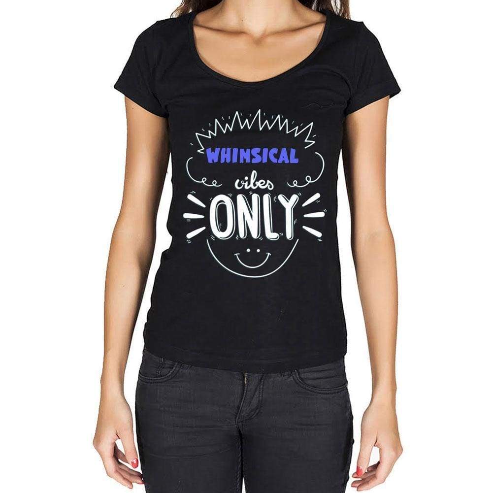 Whimsical Vibes Only Black Womens Short Sleeve Round Neck T-Shirt Gift T-Shirt 00301 - Black / Xs - Casual